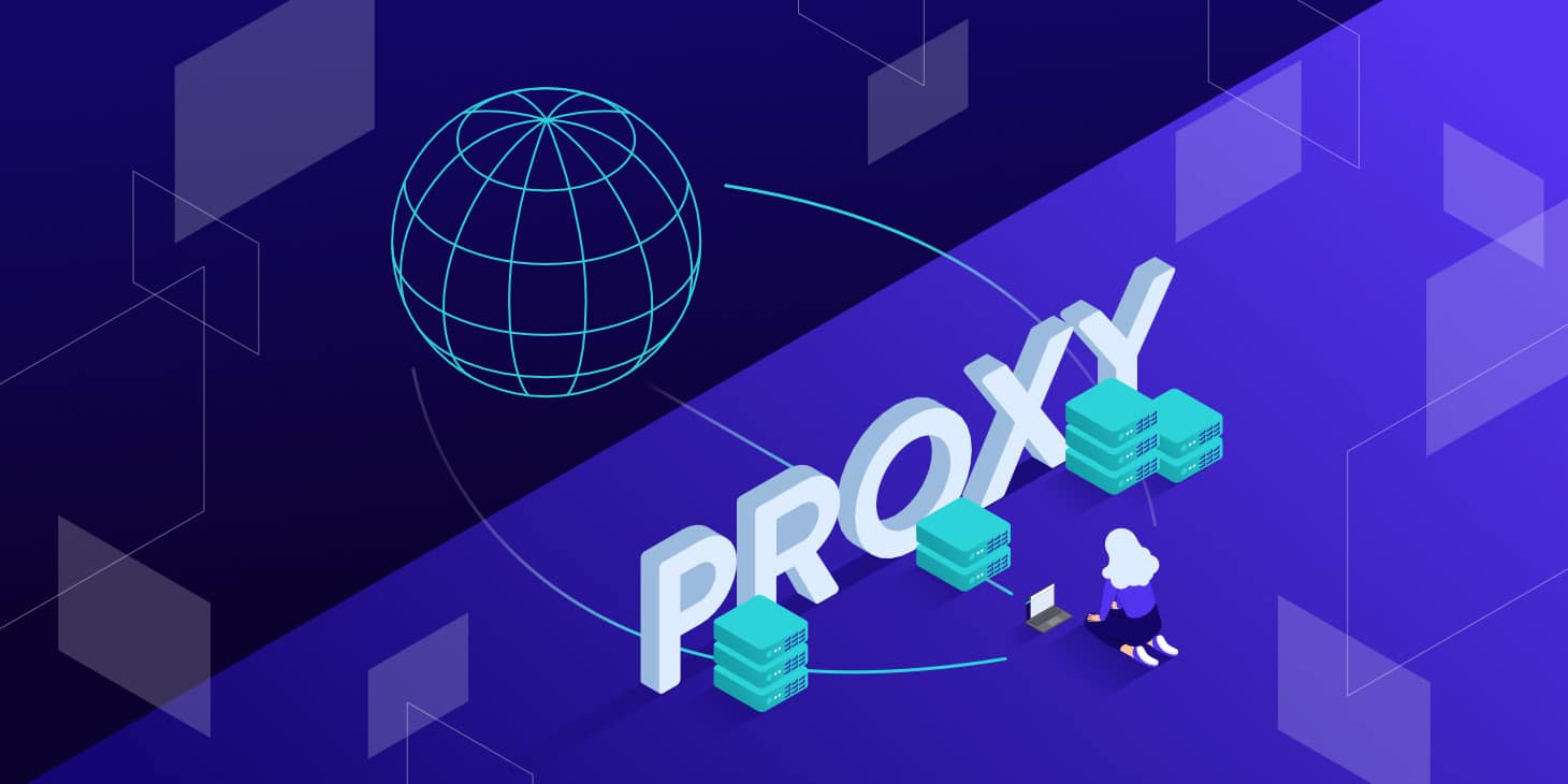 Understanding Proxies: What They Are and How They Work